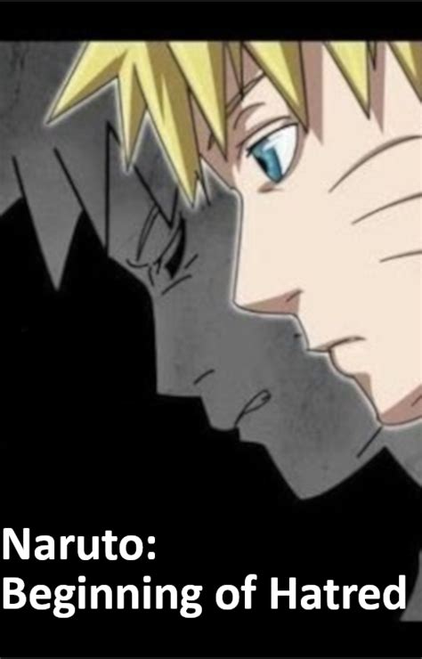naruto hates his mother and sister fanfiction|Naruto: Beginning of Hatred .